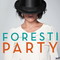 FORESTI PARTY